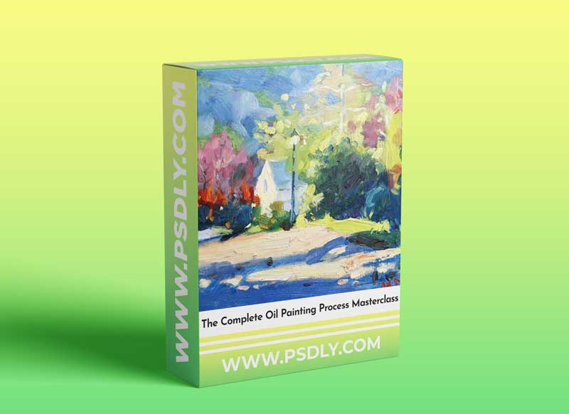 The Complete Oil Painting Process Masterclass