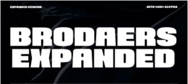 Brodaers Expanded Font Family