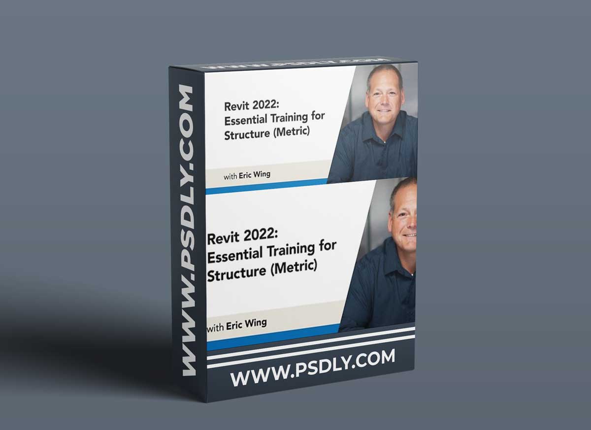 Revit 2022: Essential Training for Structure (Metric) 1 Revit 2022: Essential Training for Structure (Metric)
