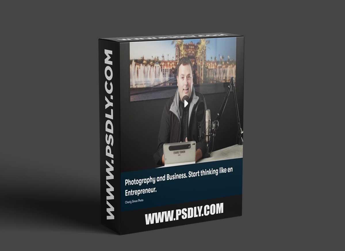 Photography and Business Start Thinking Like en Entrepreneur