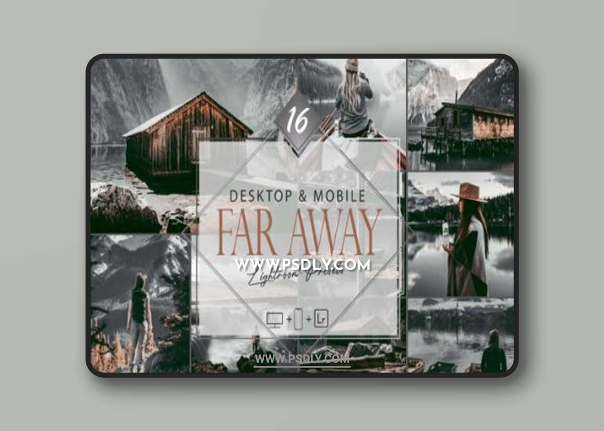 16 Far Away Lightroom Presets