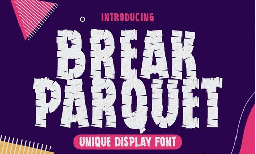 Break Parquet - Unique Display Font
