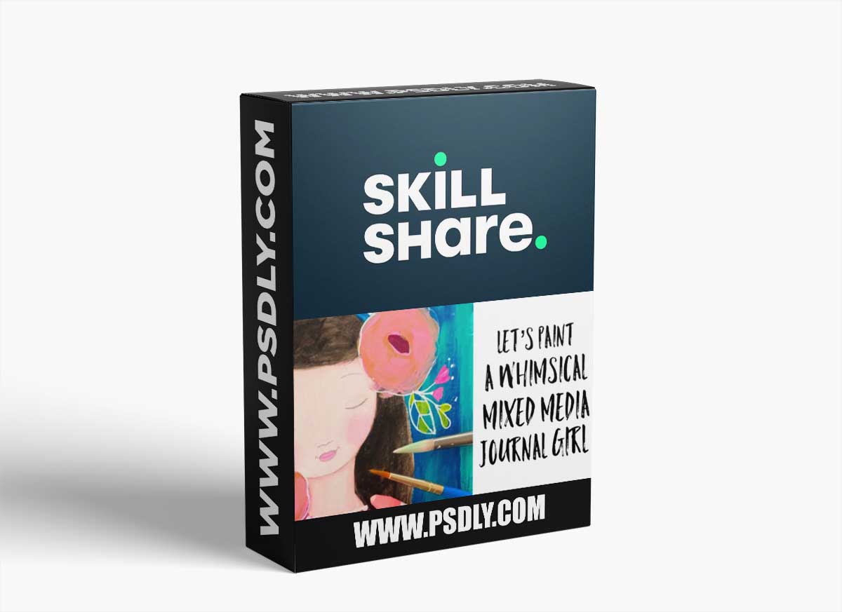 Let’s Paint A Whimsical Mixed Media Journal Girl