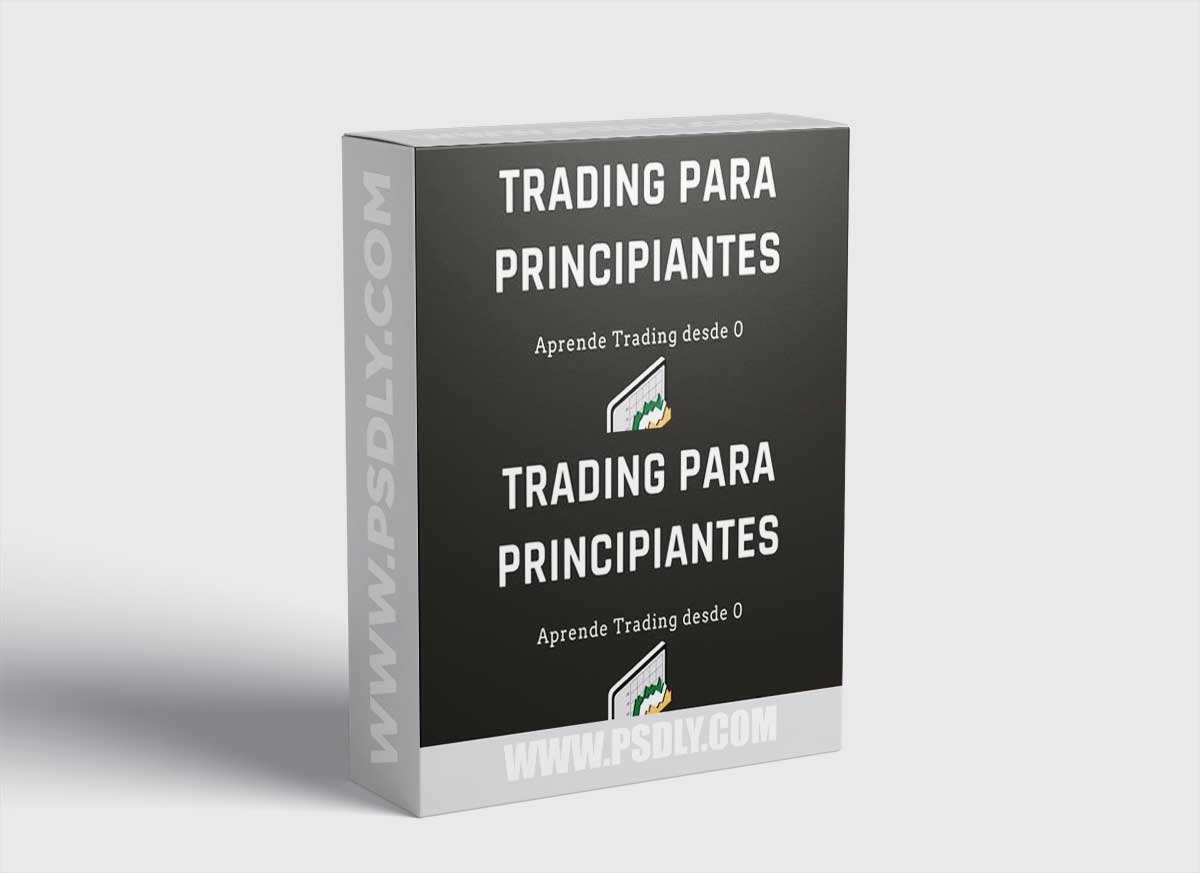 TRADING PARA PRINCIPIANTES: Aprende Trading desde 0