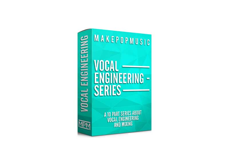 Make Pop Music Vocal Engineering Series TUTORiAL