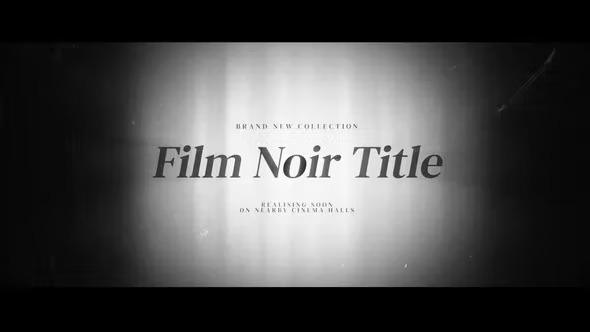 Videohive Film Noir Title Credits 38601424