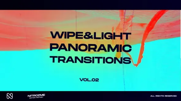 Videohive Wipe and Light Panoramic Transitions Vol. 02 45307298