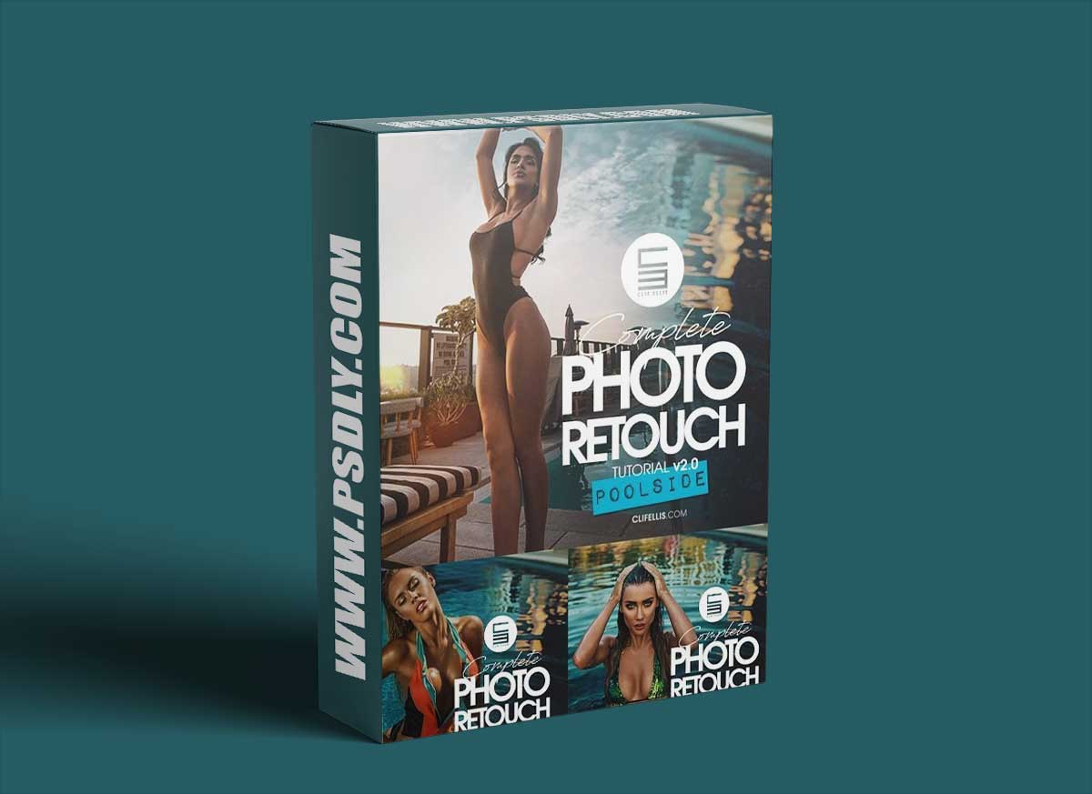 Clif Ellis Photo Retouch Tutorial v2 - POOLSIDE