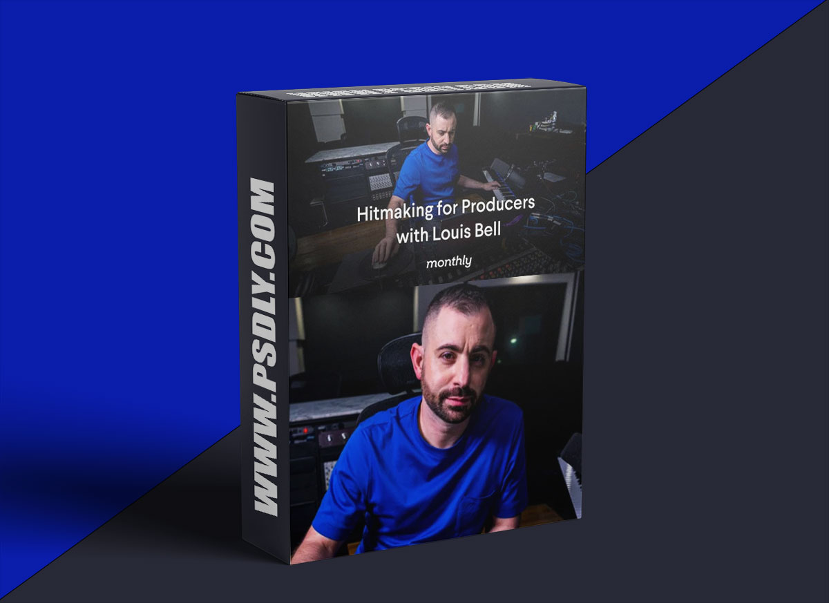 Monthly Hitmaking for Producers with Louis Bell