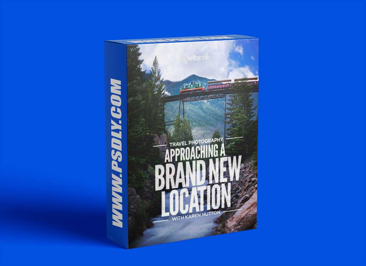 KelbyOne - Karen Hutton - Travel Photography - Approaching a brand new location