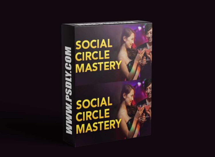 David Tian – Social Circle Mastery 1 David Tian – Social Circle Mastery