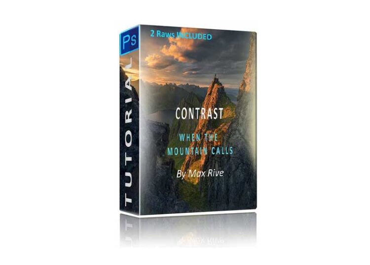 Max Rive - Photoshop Contrast Tutorial (When The Mountain Calls)