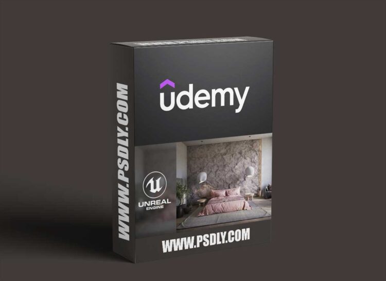 Udemy - Unreal Engine 5 Interior Visualization (PRO)