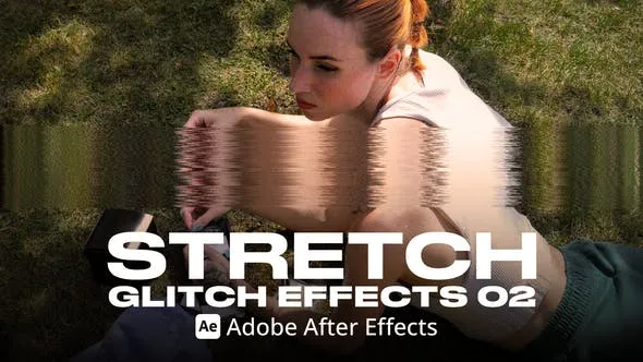Videohive Stretch Glitch Effect 02 Ae 54028542