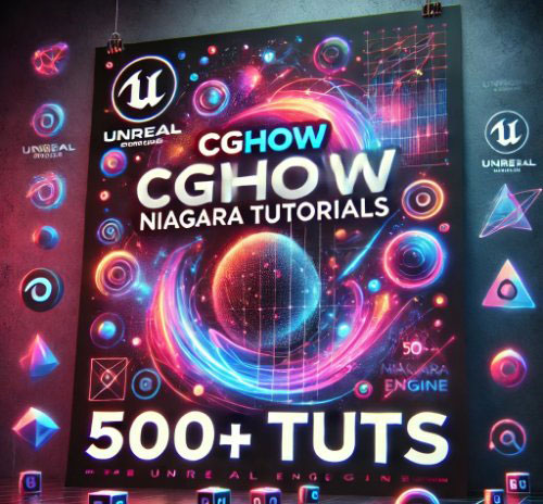 CGHOW Niagara Tutorials 500+ Tuts