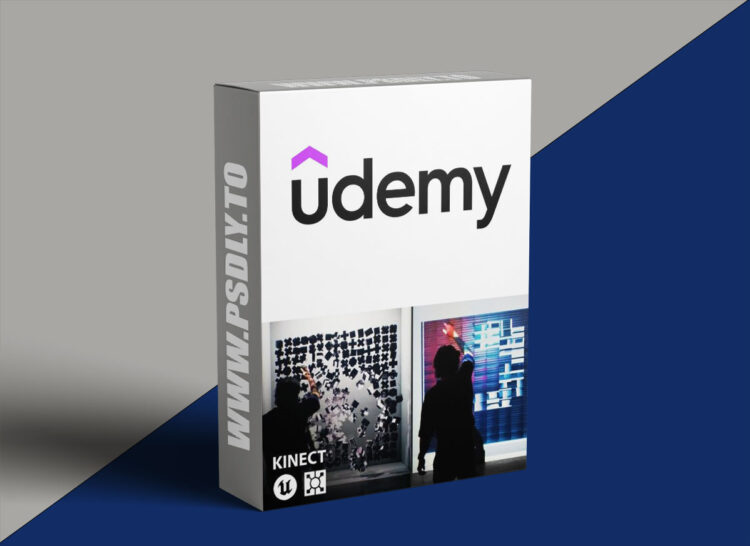Udemy - Kinect Interactive Physics Installation Masterclass with UE5