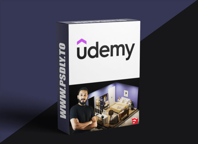 Udemy - The Complete Sketchup & Vray Course for Interior Design