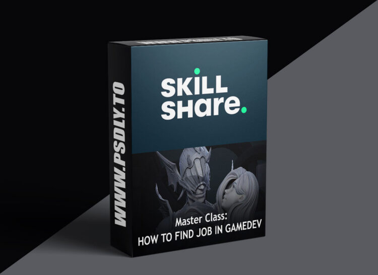 Skillshare - Workshop: How to find job in GameDev