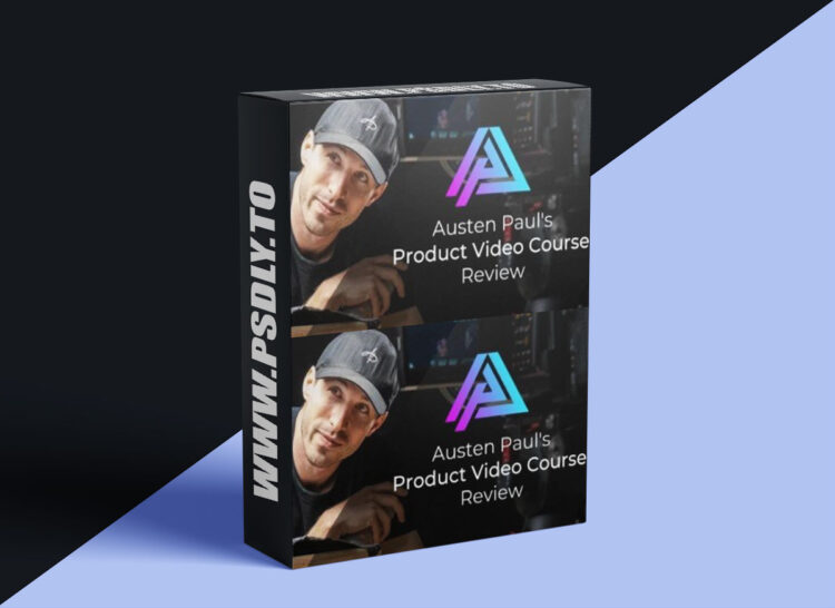 Austen Paul’s Product Video Lightning Course