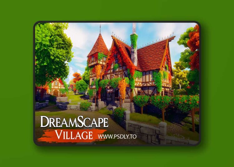 Dreamscape Village - Stylized Fantasy Open World v1.0
