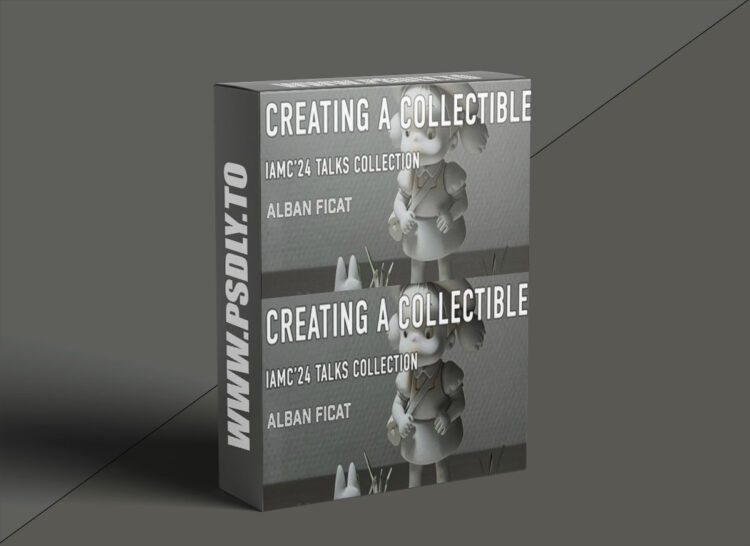 Creating a Collectible : The Traditional Way by Alban Ficat