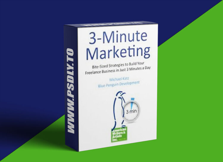 AWAI — 3-Minute Marketing: Bite-Sized Strategies to Build Your Freelance Business in Just 3 Minutes a Day