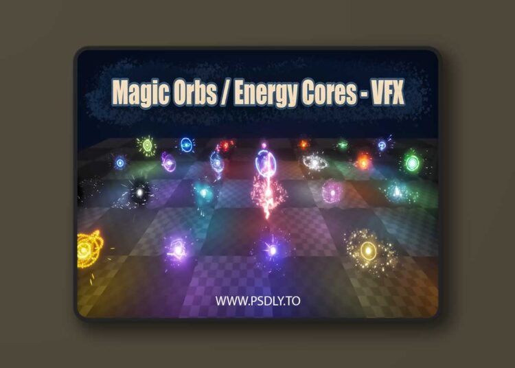 Magic Orbs / Energy Cores - VFX (5.0 – 5.6)
