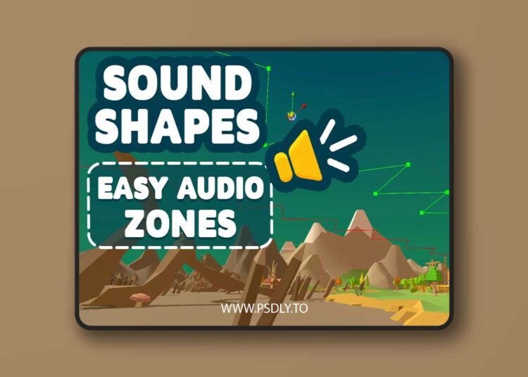 Sound Shapes : Dynamic Audio Areas v1.3.1 1 Sound Shapes : Dynamic Audio Areas v1.3.1