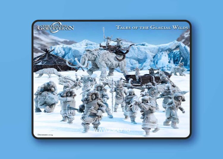 The Printing Goes Ever On – Tales of the Glacial Wilds – 3D Print Model