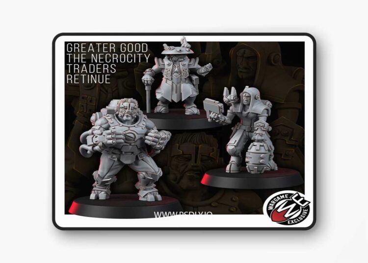 Wargame Exclusive – Greater Good the Necrocity Black Traders Retinue – 3D Print Model 1 Wargame Exclusive – Greater Good the Necrocity Black Traders Retinue – 3D Print Model