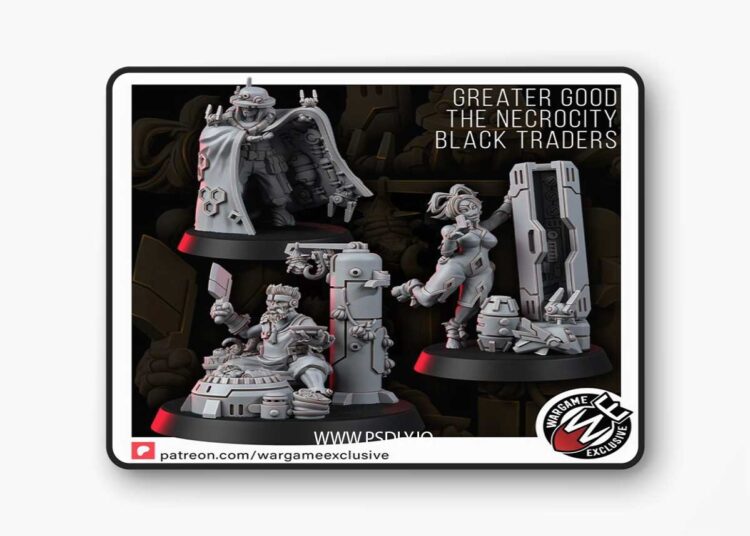 Wargame Exclusive – Greater Good the Necrocity Black Traders – 3D Print Model