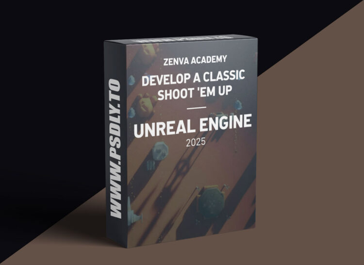 Zenva Academy - Develop A Classic Shoot Em Up With Unreal Engine 2025