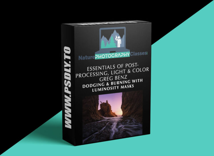 Naturephotocollective - Greg Benz – Dodging & Burning with Luminosity Masks