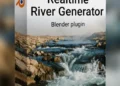 Realtime River Generator v1.3.1 for Blender