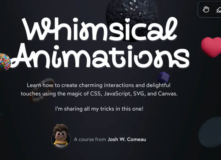 Josh W. Comeau - Whimsical Animations 1 Josh W. Comeau - Whimsical Animations